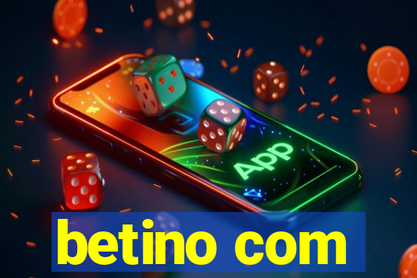 betino com